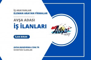Avşa Adası İş İlanları ve Eleman Arayan Firmaları 2026