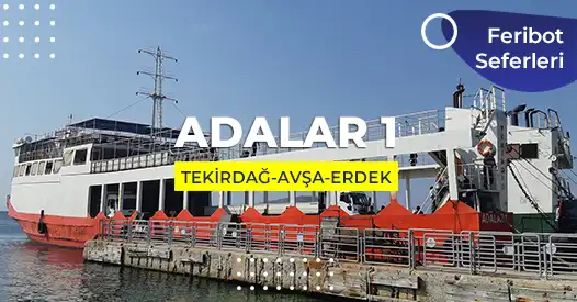 ADALAR 1 Gemisi Avşa Adası Seferleri 2026
