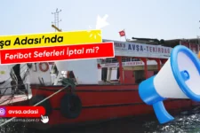 Avşa Feribot Seferleri İptal mi?