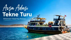 Avşa Adası Tekne Turu