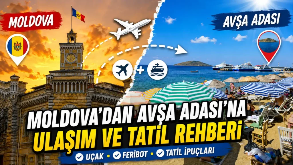 moldova avşa adası ulaşım ve tatil rehberi görseli